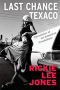Last Chance Texaco - Rickie Lee Jones (New Book)