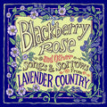 Lavender Country - Blackberry Rose (New CD)