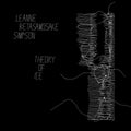 Leanne Betasamosake Simpson - Theory Of Ice (New CD)