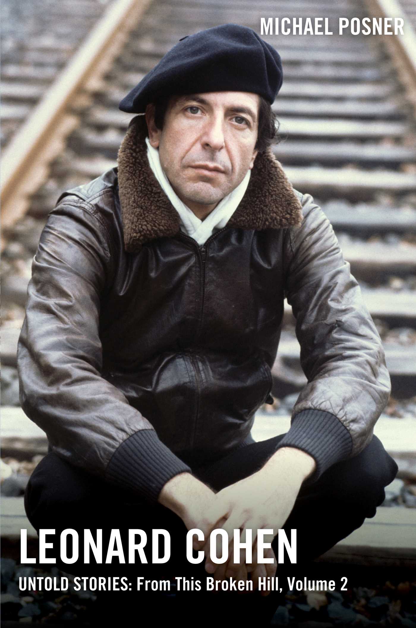 Leonard Cohen - Untold Stories: From This Broken Hill - Volume 2