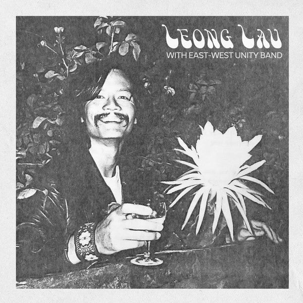 Leong Lau with East-West Unity Band - Late Night Flyer/One Dimensional Man (7") (New Vinyl)