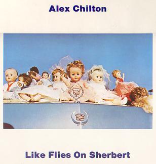 Alex Chilton - Like Flies On Sherbert (New Vinyl)