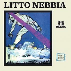 Litto Nebbia - Bazar De Los Milagros (New Vinyl)