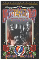 Long Strange Trip - The Inside History of The Grateful Dead (New Book)