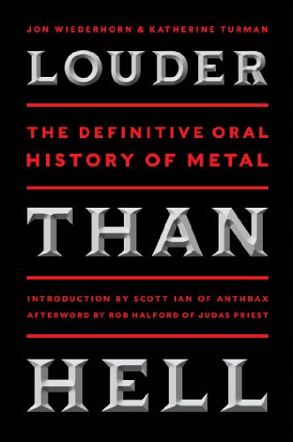 Louder Than Hell - The Definitive Oral History of Metal (New Book)