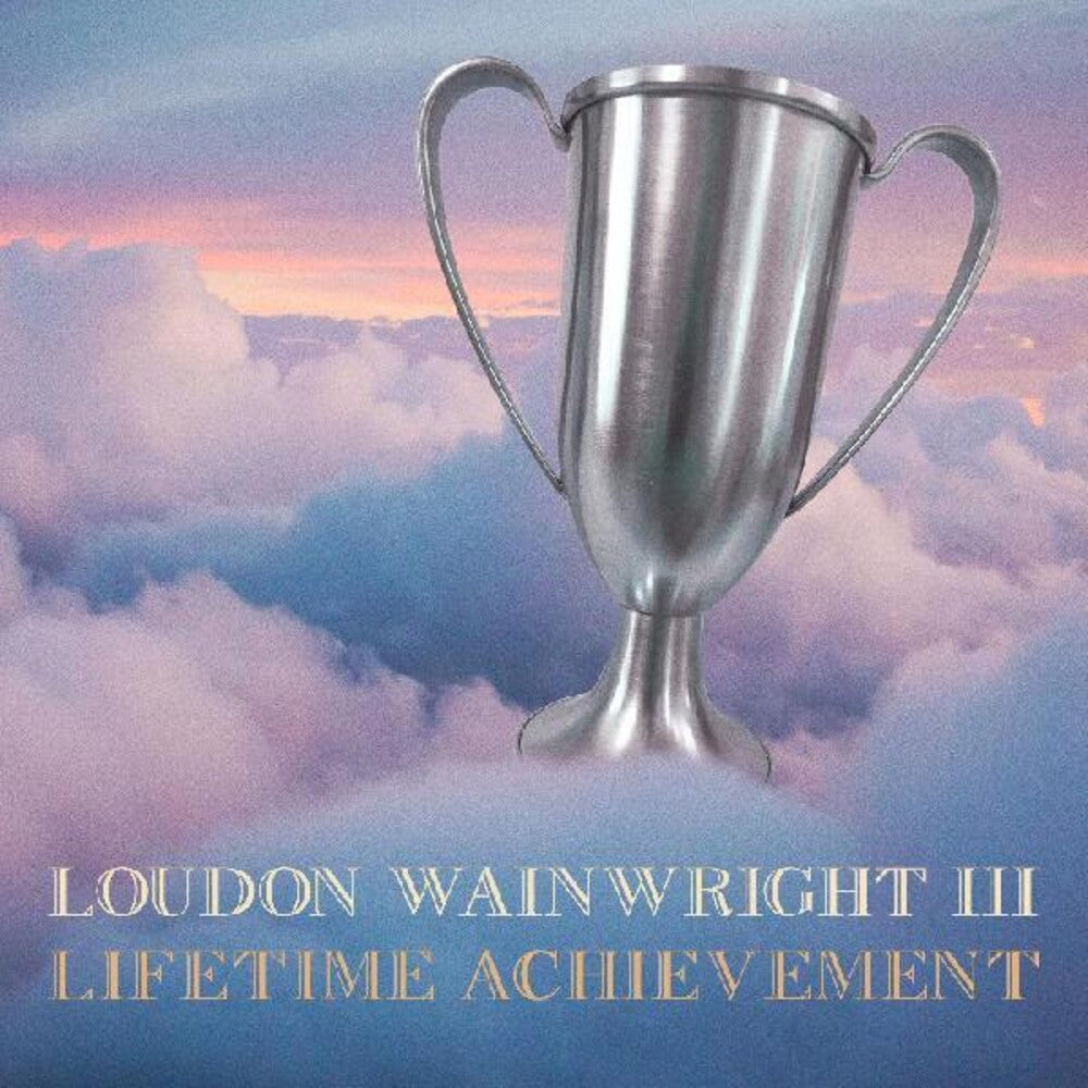 Loudon Wainwright III - Lifetime Achievement (New CD)