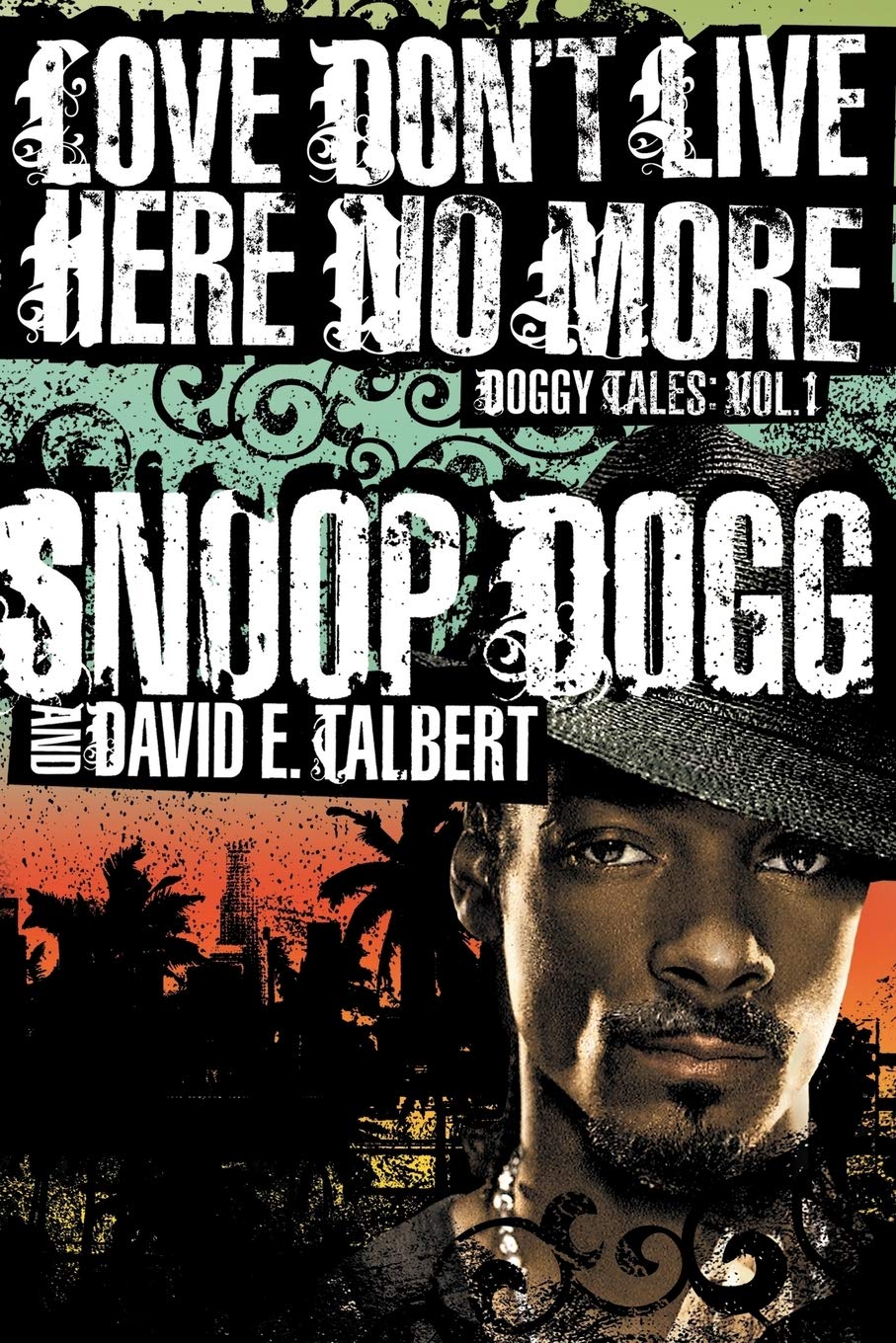 Love Don't Live Here No More - Doggy Tales Vol. 1
