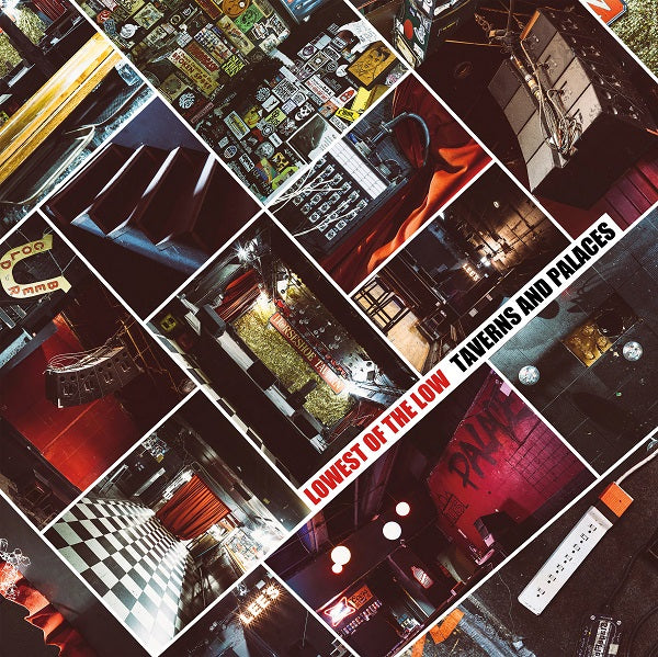 Lowest Of The Low - Taverns and Places (New Vinyl)
