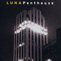 Luna - Penthouse 2 LP (NEW VINYL)