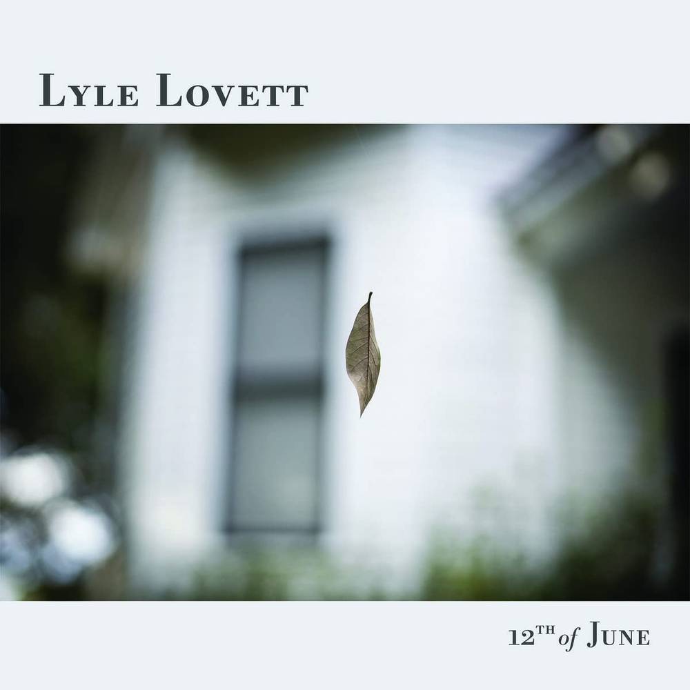 Lyle Lovett - 12th of June (New Vinyl)