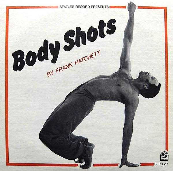 Frank Hatchett - Body Shots (New Vinyl)