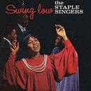 Staple Singers - Swing Low (New Vinyl)