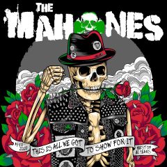 Mahones - This Is All We Got To Show For It: Best of 30 Years 1990-2020 (New CD)