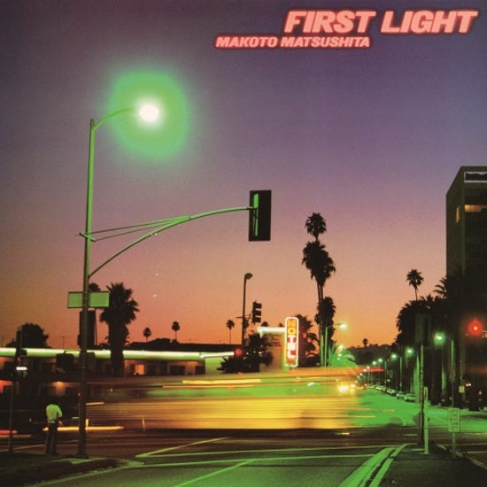 Makoto Matsushita - First Light + 1 (Limited Edition Numbered Reissue) (New Vinyl)