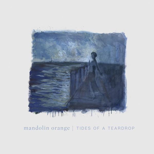 Mandolin-orange-tides-of-a-teardrop-standard-new-vinyl