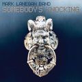 Mark-lanegan-band-somebody-s-knocking-new-vinyl