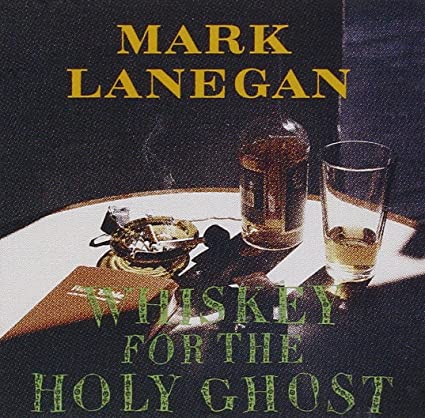 Mark Lanegan - Whiskey For The Holy Ghost (New Vinyl)
