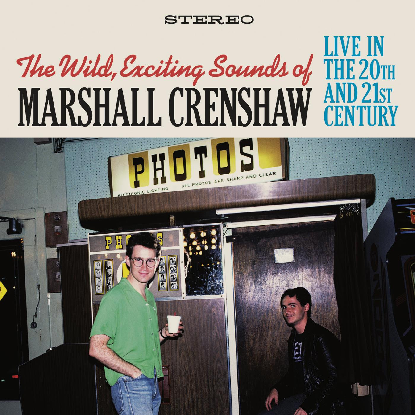 Marshall Crenshaw - Wild Exciting Sounds of Marshall Crenshaw: Live In The 20th and 21st Century (New CD)