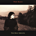 Mary Black - The Holy Ground (Pure Pleasure) (New Vinyl)