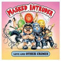 Masked-intruder-love-and-other-crimes-new-vinyl