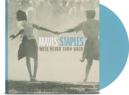 Mavis Staples - We'll Never Turn Back (Blue/15th Anniversary) (New Vinyl)