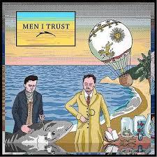 Men I Trust - Men I Trust (New Vinyl) – Sonic Boom Records