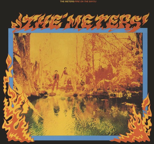 Meters - Fire on the Bayou (2LP w/ Bonus Tracks) (New Vinyl)