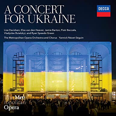 Metropolitan Opera - A Concert For Ukraine (New CD)
