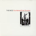 Mice - For Almost Ever Scooter (New CD)