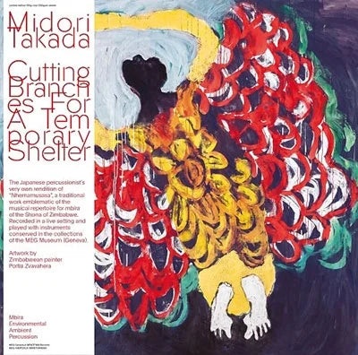 Midori Takada - Cutting Branches For A Temporary Shelter (New Vinyl)
