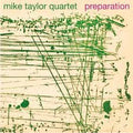 Mike Taylor Quartet - Preparation (RSD2 2021) (New Vinyl)