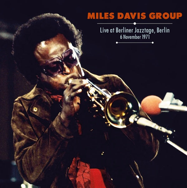 Miles Davis - Live at Berliner Jazztage Berlin Nov 6 1971 (New Vinyl)