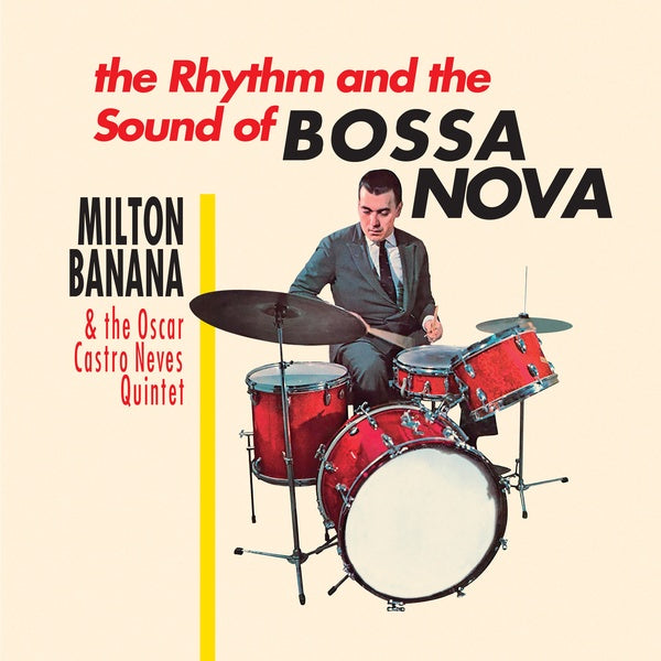 Milton Banana & The Oscar Castro Neves Quintet - The Rhythm and the Sound of Bossa Nova (New Vinyl)