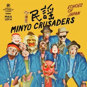 Minyo Crusaders - Echoes of Japan (2021 Reissue Blue Vinyl) (New Vinyl)