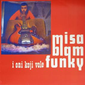 Misa Blam - Misa Blam I Oni Koji Vole Funky (New Vinyl)