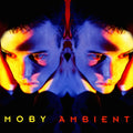 Moby - Ambient (New Vinyl)