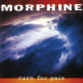 Morphine - Cure For Pain (Expanded 2LP) (New Vinyl)