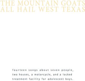 Mountain Goats - All Hail West Texas (Limited Edition Yellow) (New Vinyl)