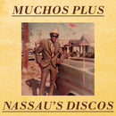 Muchos Plus - Nassau's Discos (12") (New Vinyl)