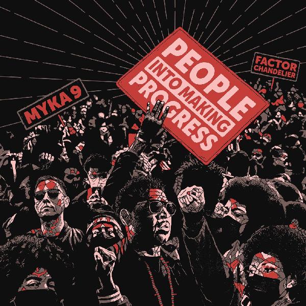 Myka 9 and Factor Chandelier - People Into Making Progress (7") (New Vinyl)