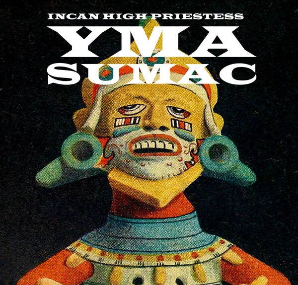Yma Sumac - Incan High Priestess (New Vinyl)