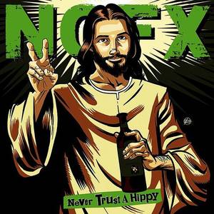 NOFX - Never Trust A Hippy (10" EP) (New Vinyl)