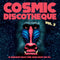 Various Artists - Cosmic Discotheque Vol. 3: 12 Junkshop Disco Funk Gems From The 70s (New Vinyl)