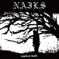 Nails - Unsilent Death (10th Annivaersary Edt.) (New Vinyl)