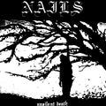Nails - Unsilent Death (10th Anniversary Edition) (New CD)