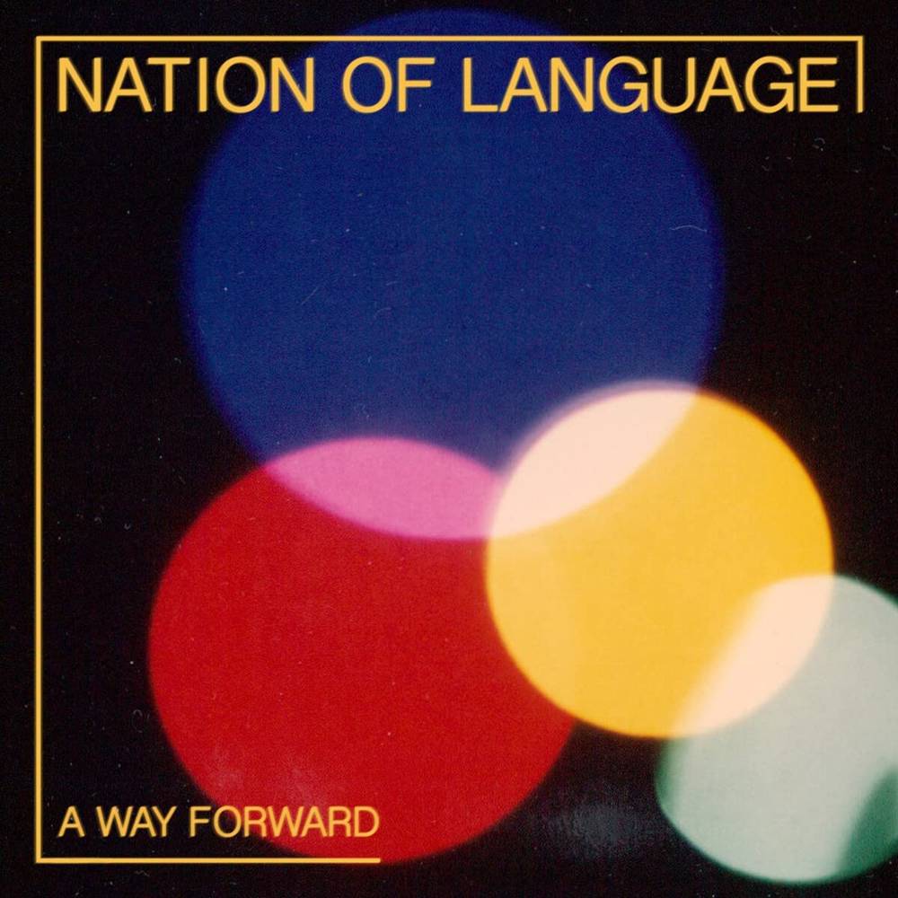 Nation Of Language - A Way Forward (New CD)