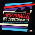 Neil Swainson Quintet - 49th Parallel (RSD 2020) (New Vinyl)