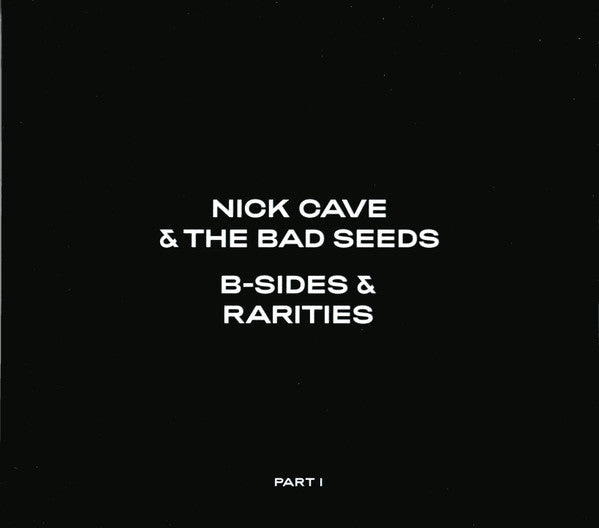 Nick Cave & The Bad Seeds - B-Sides & Rarities (Part I) (New CD)