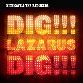 Nick Cave & The Bad Seeds ‎– Dig, Lazarus, Dig!!! (New Vinyl)