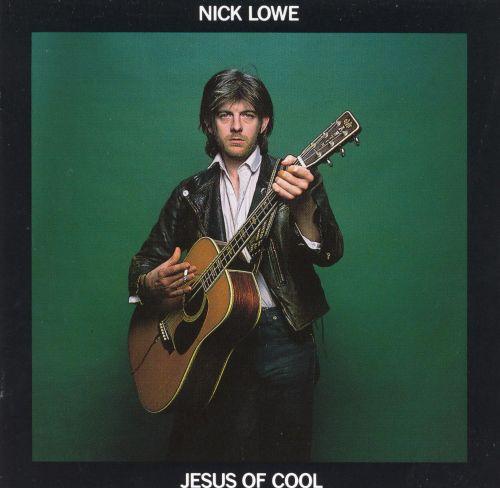 Nick-lowe-jesus-of-cool-30th-ann-ed-new-vinyl